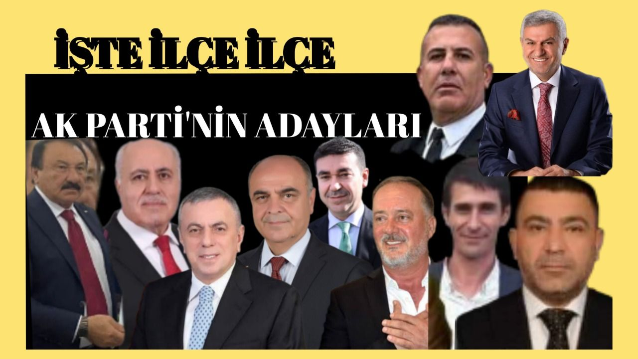 AK Parti’de İlçe Belediye başkan adayları belli oldu