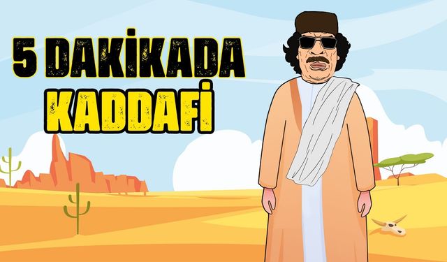 5 Dakikada Muammer Kaddafi