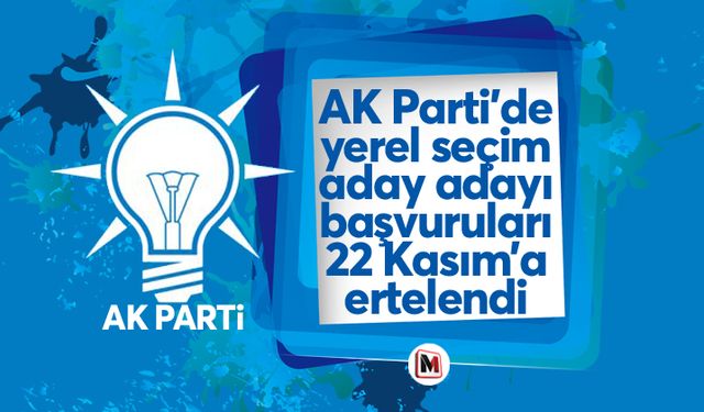 AK Parti’de yerel seçim aday adayı başvuruları 22 Kasım’a ertelendi