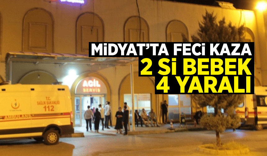 Midyat'ta Feci Kaza 2'si bebek 4 kişi yaralandı